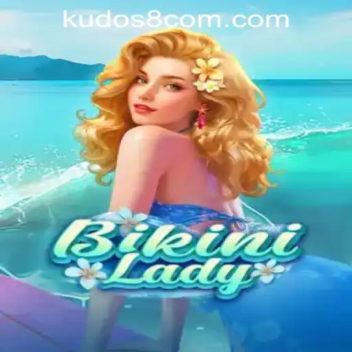Discover the Thrills of BikiniLady at KUDOS8 Casino Login
